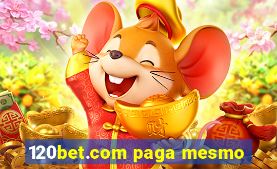 120bet.com paga mesmo